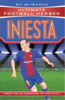 Iniesta: From the Playground to the Pitch 1786068044 Book Cover