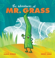 The Adventures of Mr. Grass 1039134254 Book Cover