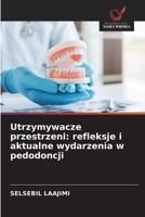 Utrzymywacze przestrzeni: refleksje i aktualne wydarzenia w pedodoncji (Polish Edition) 6209804330 Book Cover