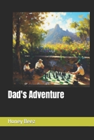 Dad's Adventure B0CCCNBPGJ Book Cover