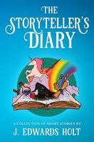 The Storyteller's Diary B087R98VV1 Book Cover