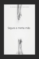 Segura a Minha Mão B0CT8QKRBS Book Cover