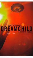 Dreamchild 0812571193 Book Cover