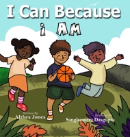 I Can Because I Am B0BJN5DBFF Book Cover