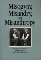 Misogyny, Misandry, and Misanthropy (Representations, Book No 3) 0520065468 Book Cover