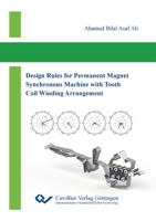 Design Rules for Permanent Magnet Synchronous Machine with Tooth Coil Winding Arrangement 3954047705 Book Cover
