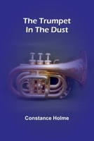 The trumpet in the dust 9362519364 Book Cover