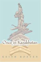 Once in Kazakhstan: The Snow Leopard Emerges 0595327826 Book Cover