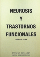 Neurosis y Trastornos Funcionales (COLECCION PSICOLOGIA 1) B09RB5XLT7 Book Cover