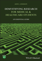 Demystifying Research for Medical and Healthcare Students: An Essential Guide 1119701376 Book Cover