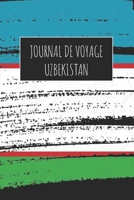 Journal de Voyage Uzbekistan: 6x9 Carnet de voyage I Journal de voyage avec instructions, Checklists et Bucketlists, cadeau parfait pour votre s�jour � Uzbekistan et pour chaque voyageur. 1671001273 Book Cover