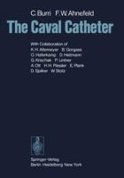 The Caval Catheter 3540085661 Book Cover
