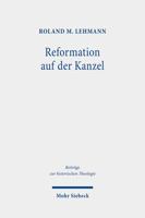 Reformation Auf Der Kanzel: Martin Luther ALS Reiseprediger 3161596900 Book Cover