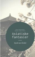 Asiatiske fantasier 8743033911 Book Cover