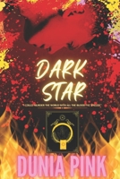 Dark Star: I could murder the world in all the blood I've spilled. B08KWHVRJY Book Cover