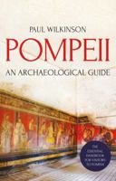Pompeii: An Archaeological Guide 1350129399 Book Cover