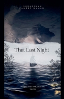 That Last Night (Sudarshan's Fiction) B0GMYGH9YS Book Cover