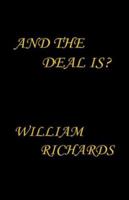 And the Deal Is? 1412054567 Book Cover
