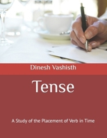 Tenses: Know What You Haven't Known Yet B0CR1T71VL Book Cover