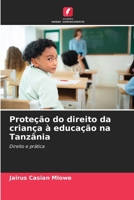 Proteção do direito da criança à educação na Tanzânia 6209655602 Book Cover