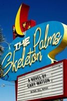 The Skeleton Palms B09754H2GJ Book Cover