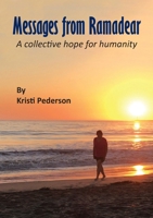 Messages from Ramadear: A collective hope for humanity B0BTT5YVXB Book Cover