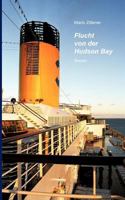 Flucht von der Hudson Bay 3831135010 Book Cover