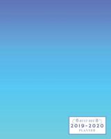 2019-2020: Weekly and Monthly Academic Calendar/Agenda July 2019 - June 2020 Sky Blue to Light Blue Gradient 1097166783 Book Cover