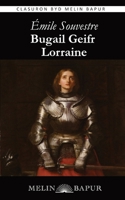 Bugail Geifr Lorraine (Welsh Edition) 1739440358 Book Cover