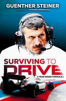 Surviving to Drive: An exhilarating account of a year inside Formula 1, from the breakout star of Netflix’s Drive to Survive 1787636283 Book Cover