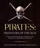 Pirates - Predators of the Seas: An Illustrated History 1616082704 Book Cover