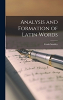 Analysis and Formation of Latin Words 1018143017 Book Cover