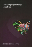 Managing Legal Change Initiatives 1783583002 Book Cover