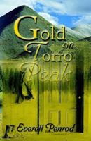 Gold on Toro Peak 1589301102 Book Cover