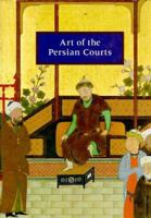 Art of The Persian Courts 0847816605 Book Cover