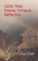 Celtic Mist: Poems, Follies & Reflection B08DSVJVVT Book Cover