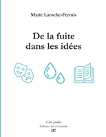 De la fuite dans les idées (French Edition) 2373933691 Book Cover