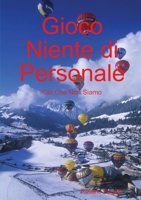 Gioco Niente di Personale: Ci� che non siamo 0244440026 Book Cover