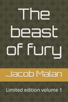 The beast of fury: Limited edition volume 1 B0BVCY7M1C Book Cover