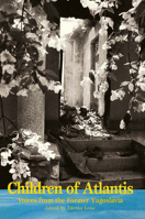 Children of Atlantis: Voices from the Former Yugoslavia