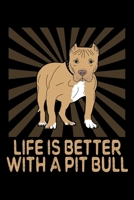 Life Is Better With A Pit Bull: Pitbull Blank Notebook Dog Lover Gift 169276134X Book Cover