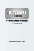 The Ultimate Toolkit: To Sell the Last Seat in the House 1522974911 Book Cover