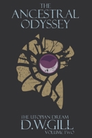 The Ancestral Odyssey: The Utopian Dream - Volume Two 1999784472 Book Cover