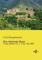 Das Romische Bonn 3957381614 Book Cover
