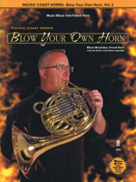 Pacific Coast Horns - Blow Your Own Horn, Vol. 2 1596157895 Book Cover