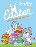 Easter Coloring Book For Kids: 34 Fun and Cute Easter Coloring filled image Book for Toddlers B08XZ8GP2K Book Cover