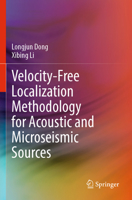 Velocity-Free Localization Methodology for Acoustic and Microseismic Sources 9811986096 Book Cover