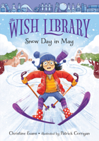 Snow Day in May, 1 0807587494 Book Cover