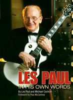 Les Paul: In His Own Words 1603600507 Book Cover