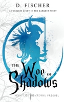 The Woe of Shadows 1952112443 Book Cover